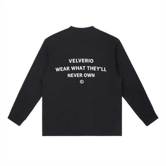 Velvério Long Sleeve Wear What They'll Never Own - Black