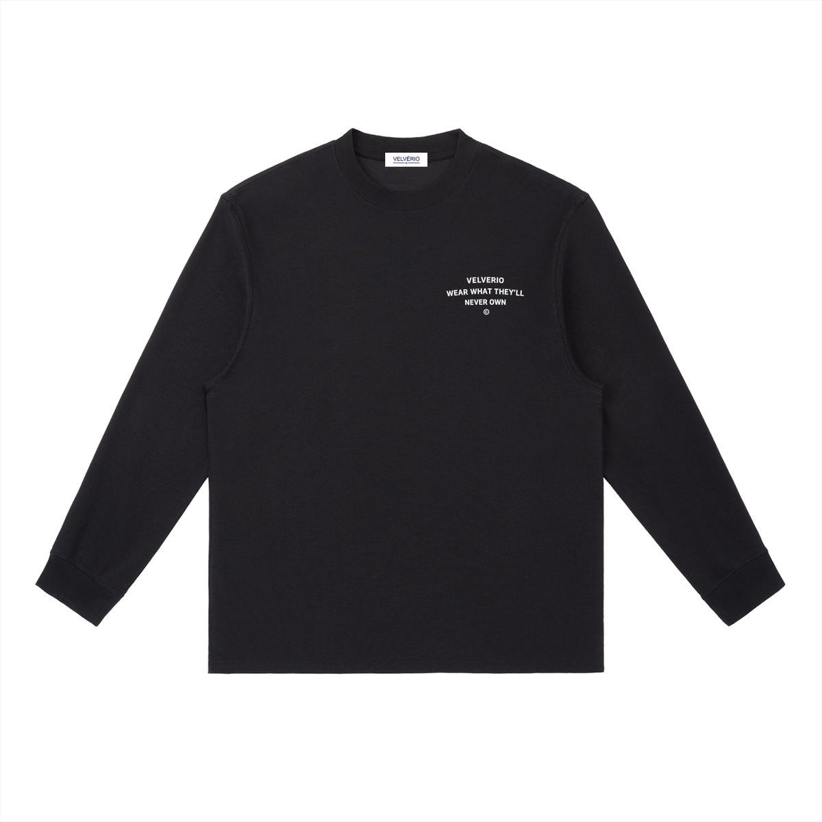 Velvério Long Sleeve Wear What They'll Never Own - Black